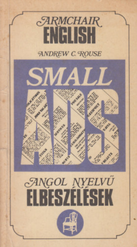 C. Andrew Rouse - Small ads - Angol nyelv� elbesz�l�sek