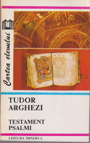Tudor Arghezi - Testament Psalmi