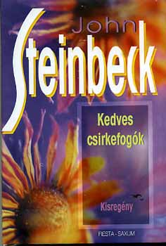 John Steinbeck - Kedves csirkefogk