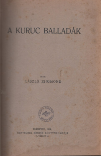 László Zsigmond - A Kuruc balladák