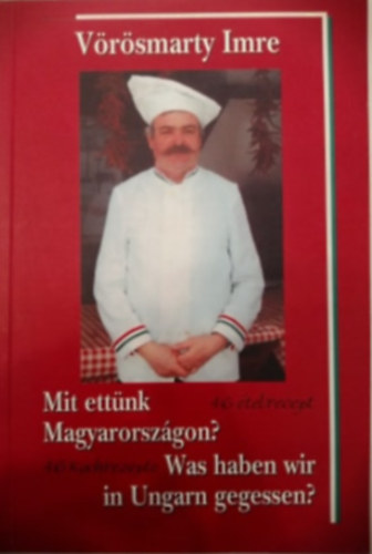 Vrsmarty Imre - Mit ettnk Magyarorszgon?-Was haben wir in Ungarn gegessen?