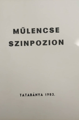 Műlencse szinpozion - Tatabánya 1983.