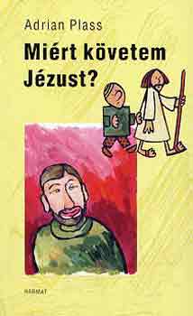 Adrian Plass - Mirt kvetem Jzust?