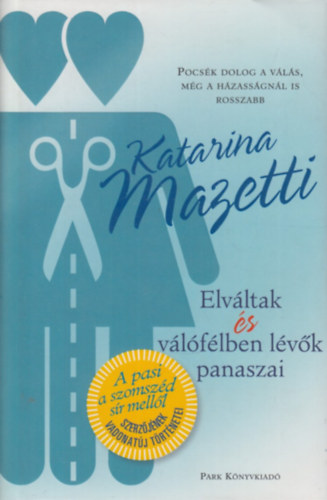 Katarina Mazetti - Elv�ltak �s v�l�f�lben l�v�k panaszai