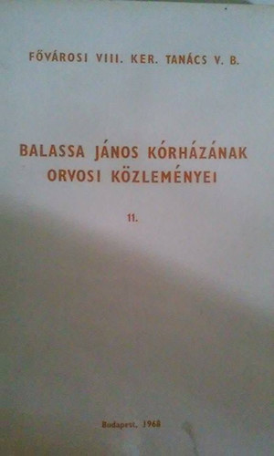 Policzer Miklós - Balassa János kórházának orvosi közleményei 11.