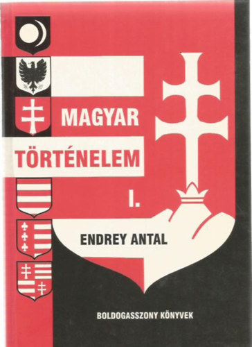 Endrey Antal - Magyar trtnelem I-III.