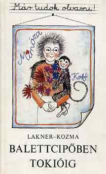 Lakner-Kozma - Balettcip�ben Toki�ig (M�r tudok olvasni ! sorozat)