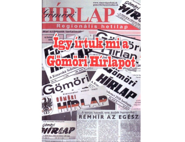 Juh�sz D�sa J�nos Hacsi Attila - �gy �rtuk mi a G�m�ri H�rlapot