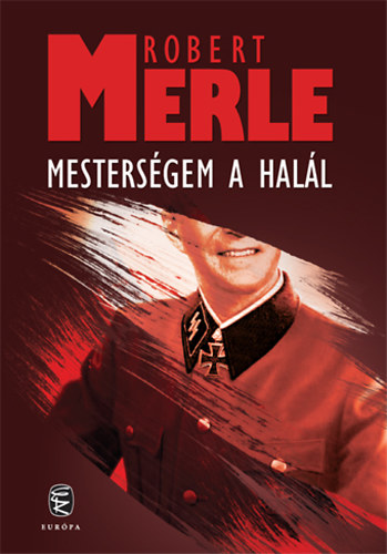 Robert Merle - Mesters�gem a hal�l