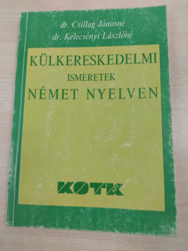 Csillag J�nosn�-Kelecs�nyi L. - K�lkereskedelmi ismeretek n�met nyelven
