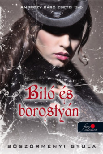 Bszrmnyi Gyula - Bit s borostyn - Ambrzy br esetei 3.5