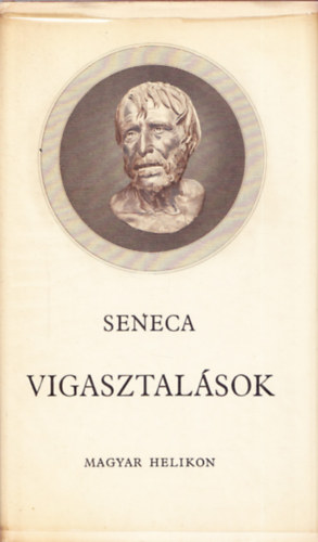 L.A. Seneca - Vigasztalsok