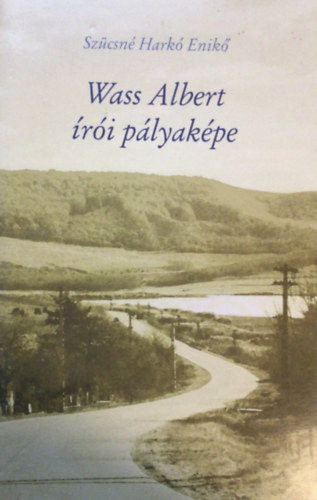 Szcsn Hark Enik - Wass Albert ri plyakpe