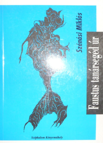 Sz�n�si Mikl�s - Faustus tan�rseg�d �r