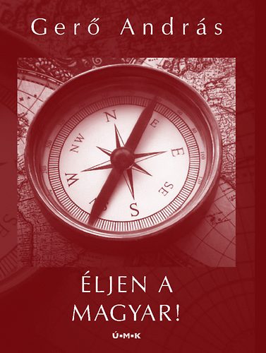 Gerő András - Éljen a magyar!