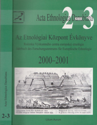 Liszka Jzsef  (szerk.) - Az Etnolgiai Kzpont vknyve 2000-2001