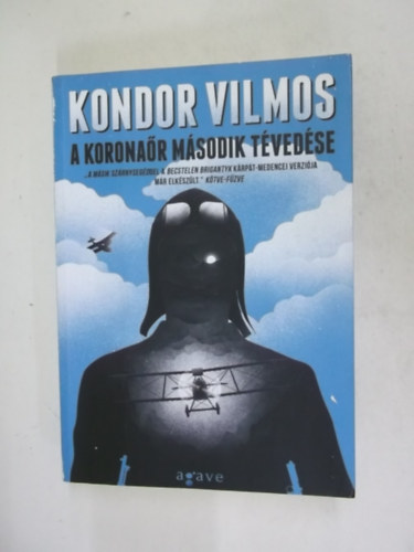 Kondor Vilmos - A koronar msodik tvedse