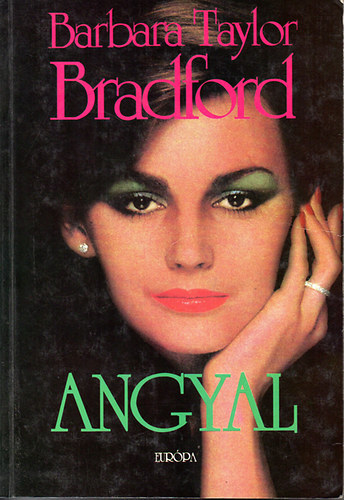 Barbara T. Bradford - Angyal