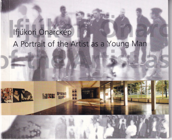 Ifj�kori �narck�p - A Portrait of the Artist as a Young Man