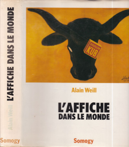 Alain Weill - L'Affiche dans le monde (plak�tm�v�szet)