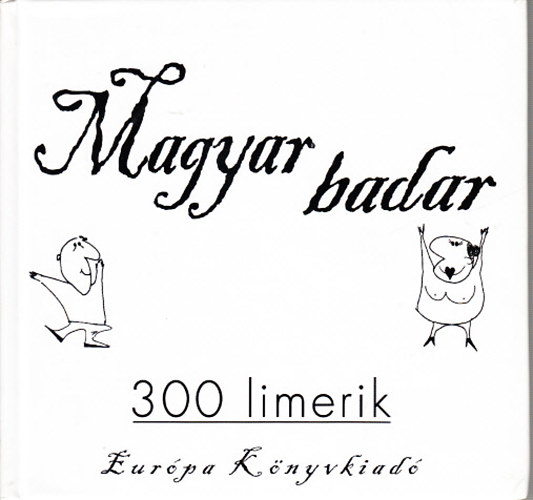 Eurpa Knyvkiad - Magyar badar (300 limerik)