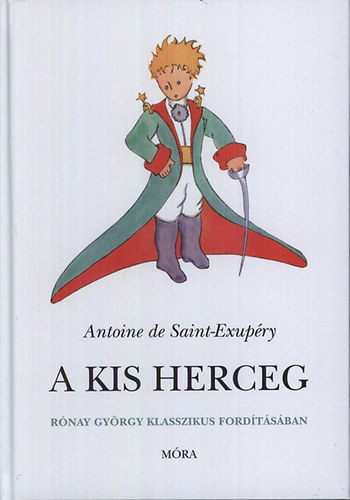 Antoine de Saint-Exupry - A kis herceg