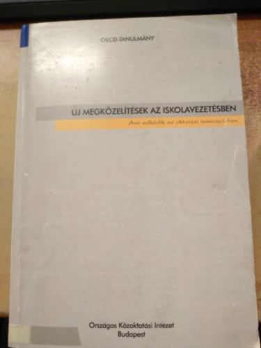 j megkzelts az iskolavezetsben - Ami mkdik az oktatsi innovciban