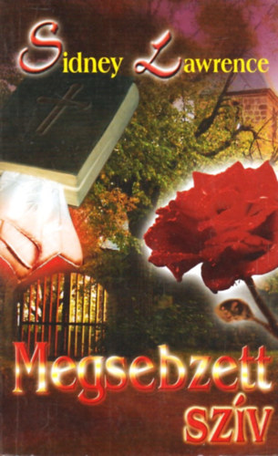 Sindey Lawrence - Megsebzett szv