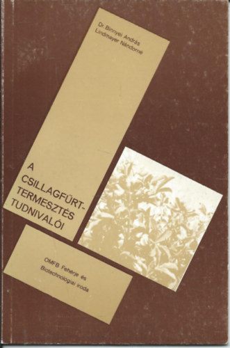 Dr. Lindmayer Nándorné Binnyei András - A csillagfürt-termesztés tudnivalói