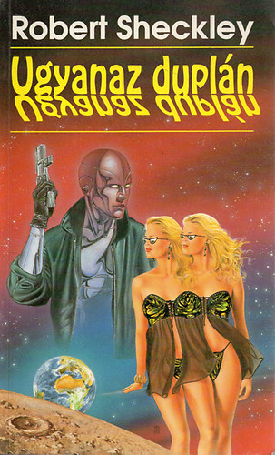 Robert Sheckley - Ugyanaz duplán