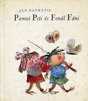 J�n Navr�til - Pamut Peti �s Fon�l F�ni