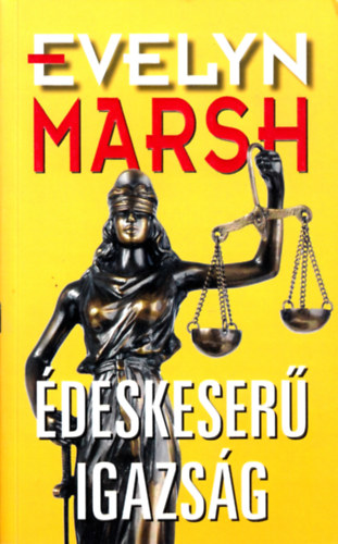 Evelyn Marsh - deskeser igazsg