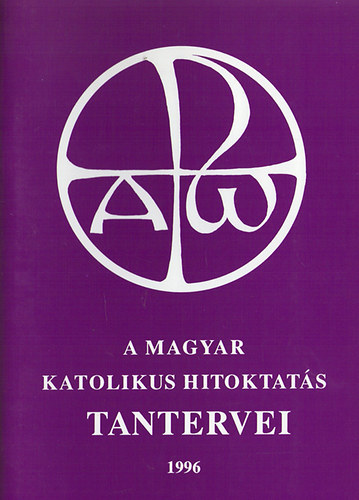 A magyar katolikus hitoktatás tantervei 1996