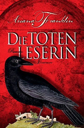 Ariana Franklin - Die Totenleserin