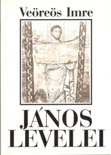 Veres Imre - Jnos levelei