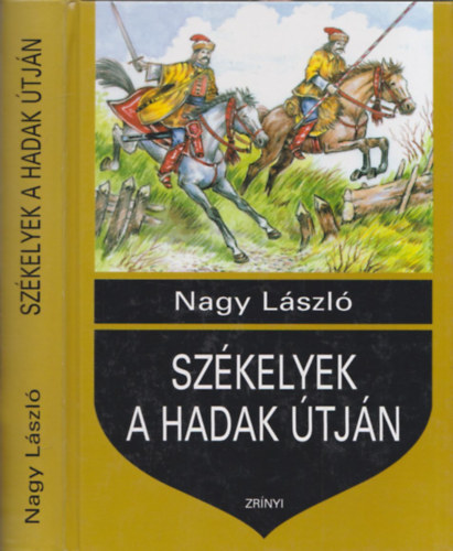 Nagy Lszl - Szkelyek a hadak tjn (1541-1711)