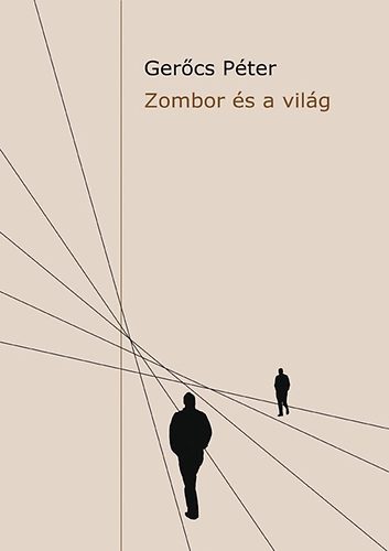 Gerőcs Péter - Zombor és a világ