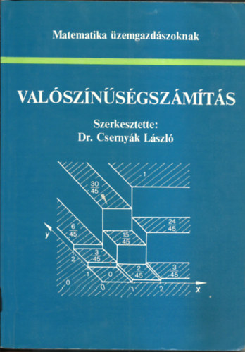Dr Csernyk Lszl szerk. - Matematika kzgazdszoknak - Valsznsgszmts