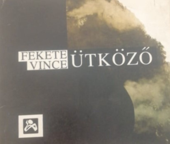 Fekete Vince - Ütköző - versek