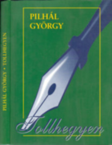 Pilhl Gyrgy - Tollhegyen I-III.
