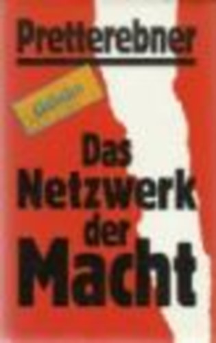 Pretterebner Hans - Das Netzwerk der Macht., Anatomie der Bewältigung eines Skandals