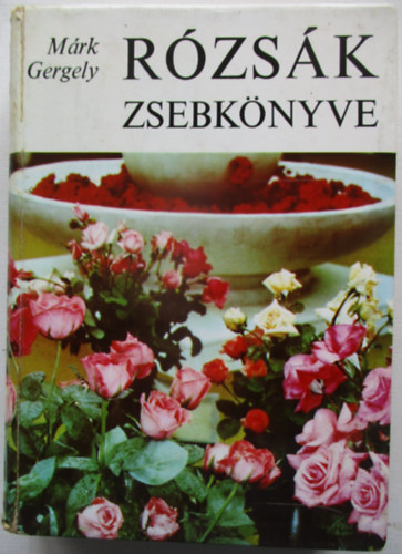Mrk Gergely - Rzsk zsebknyve
