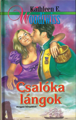 Kathleen E. Woodiwiss - Csal�ka l�ngok