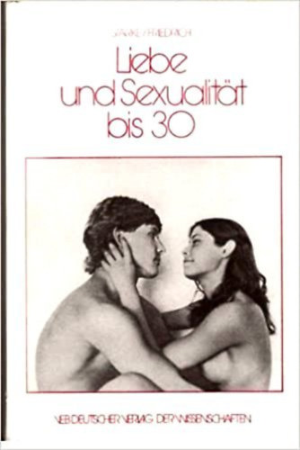 Walter Friedrich Kurt Starke - Liebe und Sexualitt bis 30