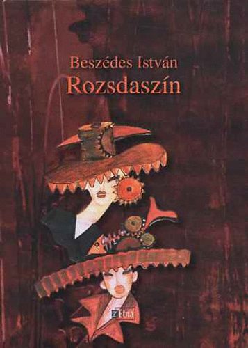 Besz�des Istv�n - Rozsdasz�n