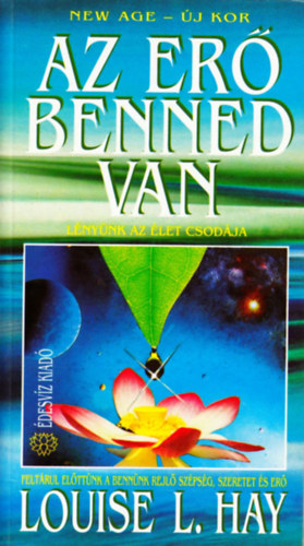 Louise L. Hay - Az er� benned van!