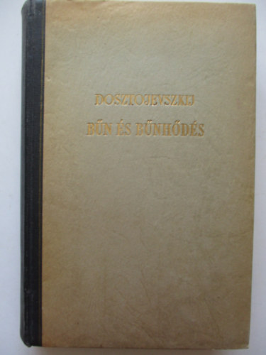 Fjodor Mihajlovics Dosztojevszkij - Bn s bnhds