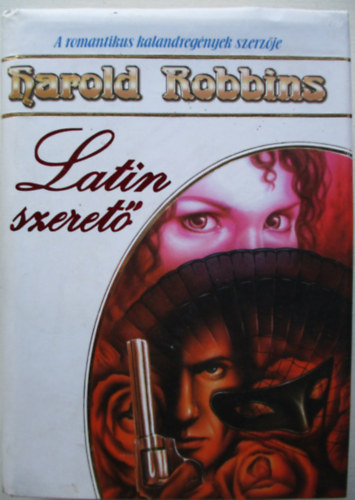 Harold Robbins - Latin szeret�