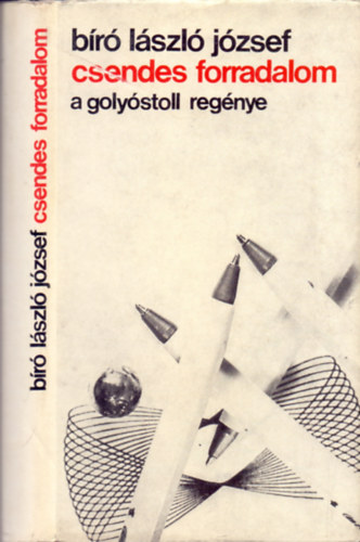 B�r� L�szl� J�zsef - Csendes forradalom (a goly�stoll reg�nye)