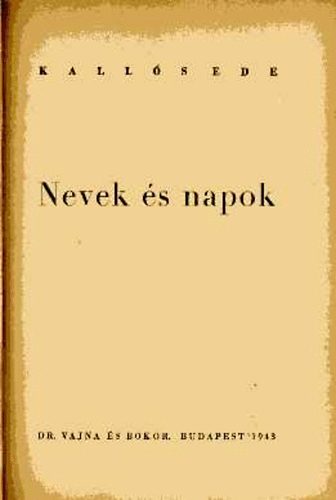 Kalls Ede - Nevek s napok